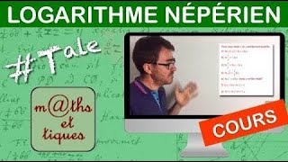 LE COURS  Logarithme népérien  Terminale [upl. by Ilise848]