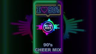 90s Themed Cheer Mix [upl. by Humbert821]