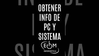 OBTENER INFORMACIÓN DEL SISTEMA Y DEL SISTEMA OPERATIVO RÁPIDAMENTE [upl. by Nelloc566]