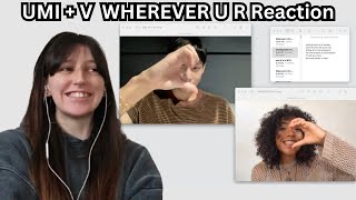 BTS  V  UMI Wherever U R REACTION  THIS IS BEAUTIFUL [upl. by Groos6]