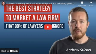 Law Firm Marketing Heres The Best Strategy That Youll Probably Ignore 2020 [upl. by Knarf]