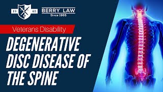 Degenerative Disc Disease amp VA Disability Benefits  VA Appeals Attorneys [upl. by Reh]