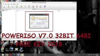 PowerISO V70 32 bit 64 bit  free key 2018 all windowse [upl. by Veats]