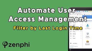 Automate User Access Management in Google Workspace Filter by Last Login Time 3Minute Tutorial [upl. by Elvina]