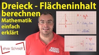 Dreieck  Flächeninhalt berechnen  Lehrerschmidt [upl. by Carolin]