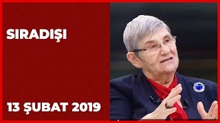 Sıradışı  13 Şubat 2019  Prof Dr Canan Karatay [upl. by Nissy485]