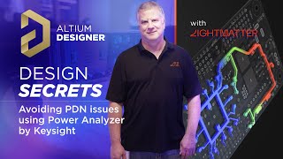 Design Secret Avoiding PDN issues using Power Analyzer by Keysight  with Jim Carr from Lightmatter [upl. by Cichocki]