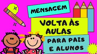 🔴MENSAGEM VOLTA ÀS AULAS 2023 Incentivo para alunos📚 [upl. by Kcirderfla]