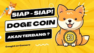 TANDA TANDA DARI ELON MUSK  DOGE COIN SIAP BULL RUN  PREDIKSI HARGA DOGE COIN TAHUN 2024 [upl. by Dimphia]