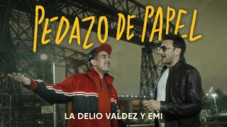 La Delio Valdez y EMI  Pedazo de Papel [upl. by Sadonia]