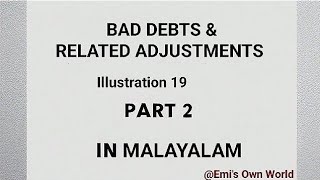 BAD DEBTS AND RELATED ADJUSTMENTS•ILLUSTRATION 19amp20 IN MALAYALAM [upl. by Yelahs]