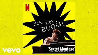 Sextet Montage  tick tick BOOM Music from the Netflix Film [upl. by Bussy]