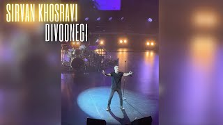 Sirvan khosravi  Divoonegi live in concert سیروان  دیوونگی [upl. by Xeno823]