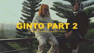 Guddhist Gunatita ft Ghetto Gecko  GINTO Part 2 Official Music Video [upl. by Inaffyt]