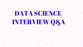 9 Data Science Interview QampA  Analytics Interview [upl. by Cathie958]