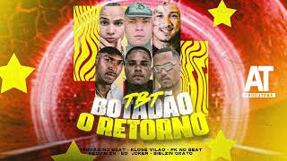 TBT BOTADÃO O RETORNO  Neguin ZN Klose Vilão Trovão no Beat Bielzin Oxato EO Joker PK no Beat [upl. by Aicinoid]