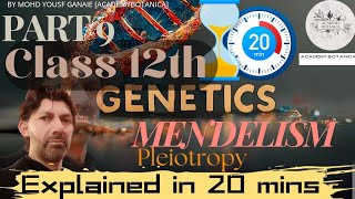 GENETICS  MENDELISM  PLEIOTROPY  MOHD YOUSF GANAIE BOTANY SIR  CLASS 12TH  PART 9 [upl. by Onileva]