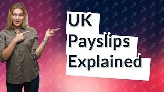 What is a payslip in the UK [upl. by Dlopoel]