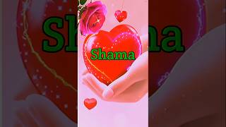 Shama Naam Ka Status 💞💞🥰 [upl. by Adan418]