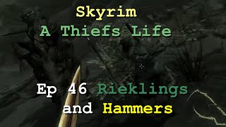 Skyrim Ep 46 Rieklings and Hammers [upl. by Miarfe]