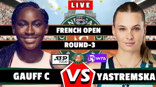 🔴LIVE GAUFF vs YASTREMSKA • French Open 2024 round3 gauff yastremska rolandgarros wta atp [upl. by Ahsemac]