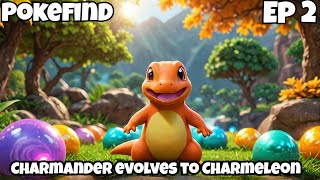 Charmander Evolves Into Charmeleon On Pokefind  Episode 2 [upl. by Annauqaj]