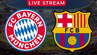 Bayern Munich vs Barcelona LIVE Football Match Champions League UCL Stream  Bayern vs Barca [upl. by Aisyat395]