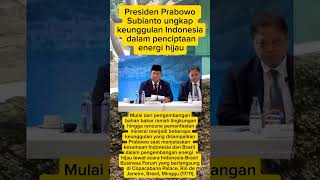 Presiden Prabowo ungkap keunggulan Indonesia dalam penciptaan Energi Hijau viralvideo shorts news [upl. by Medwin]