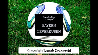 Komentarz na żywo 115  Bayern Monachium vs Bayer 04 Leverkusen [upl. by Sheeb]