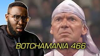 Botchamania 466 Reaction [upl. by Wolsky362]