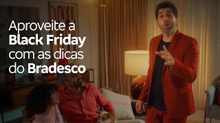 Aproveite a Black Friday com as dicas do Bradesco [upl. by Cordier]