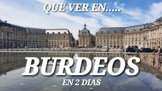 BURDEOS EN 2 DIAS Que ver en 2 dias en esta bonita ciudad francesa [upl. by Colburn]