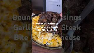 Bountiful Blessings Garlic Butter Steak Bite Mac amp Cheese [upl. by Makell]