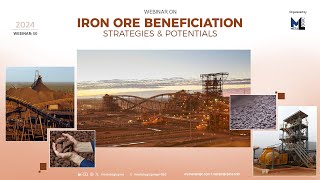 Webinar on Iron Ore Beneficiation Strategies amp Potentials by Metalogic PMS  LIVE  50th Webinar [upl. by Seek]