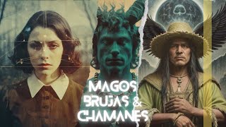 Magos Brujas Y Chamanes [upl. by Zobe]