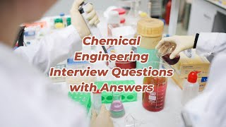 Chemical Engineering Interview Questions with Answers  Chemical Engineering  chemical plant [upl. by Pegma]