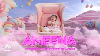 AMEENA  Atta Halilintar Aurel Hermansyah Feat Ameena Official Music Video [upl. by Nalyad29]