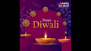 Be Well Hospitals Wishing You all A Happy Diwali   Be Well Hospitals [upl. by Enileqcaj]