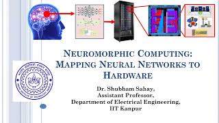 Neuromorphic Computing Mapping Neural Networks to Hardware [upl. by Deedahs]