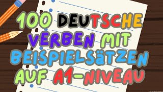 100 Deutsche verben mit Beispielsätzen auf A1Niveau [upl. by Letram]