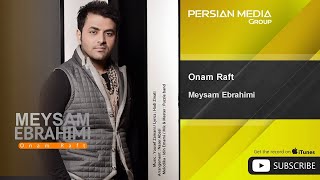 Meysam Ebrahimi  Onam Raft [upl. by Amorete849]