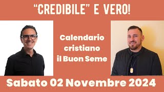 02 NOVEMBRE 2024 Calendario cristiano IL BUON SEME [upl. by Apicella]