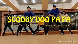 Scooby Doo Pa Pa  Ricki amp Sarang Choreography [upl. by Nesnar]