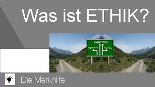 Was ist Ethik  Ethik 3 [upl. by Clemmie]