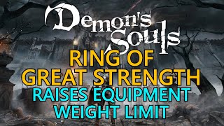 Demons Souls Remake Ring Of Great Strength [upl. by Zavras]