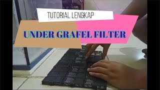 TUTORIAL UNDER GRAVEL FILTER UGF SISTEM AQUASCAPE PEMULA [upl. by Etteuqaj]