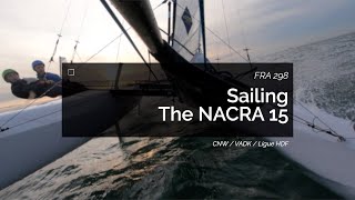 Sailing The NACRA 15  FRA 298 [upl. by Arbmat]