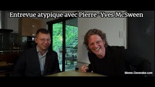 entrevue atypique avec pierre yves mcsween [upl. by Roch]