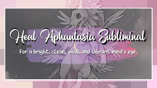 ★彡 heal aphantasia subliminal 彡★ [upl. by Yesnikcm]