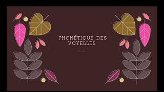 Phonétique des voyelles [upl. by Iago672]